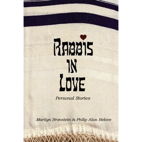 Rabbis in Love: Personal Stories