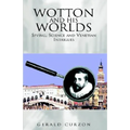 Wotton and His Worlds