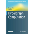 Hypergraph Computation