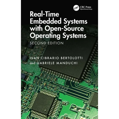 Real-Time Embedded Systems with Open-Source Operating Systems