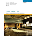 When Schools Close: Effects on Displaced Students in Chicago Public Schools