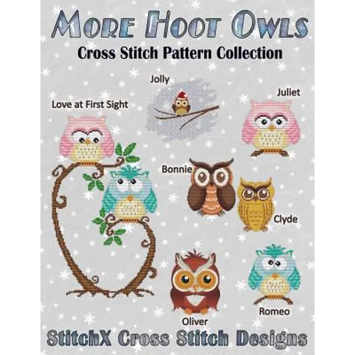 More Hoot Owls ... Cross Stitch Pattern Collection