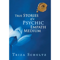 True Stories of a Psychic Empath Medium