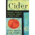 Cider: Making, Using, & Enjoying Sweet & Hard Cider