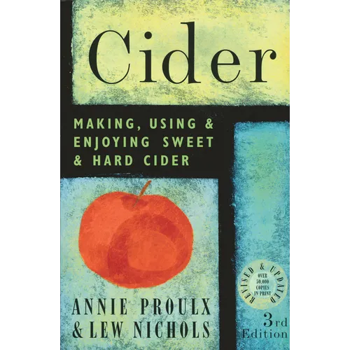 Cider: Making, Using, & Enjoying Sweet & Hard Cider