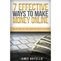 Make Money Online: Escape Your 9 To 5 And Create The Lifestyle You Want