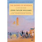 The Shores of Bohemia: A Cape Cod Story
