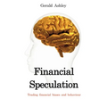 Financial Speculation: Trading Financial Biases and Behaviour