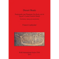 Desert Boats: Predynastic and Pharaonic Era Rock-Art in Egypt's Central Eastern Desert: Distribution, dating and interpretation