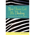Now You've Got Me Thinking: A Guided Journal for Girls