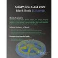 SolidWorks CAM 2020 Black Book (Colored)
