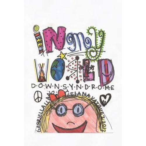 In My World: Down Syndrome