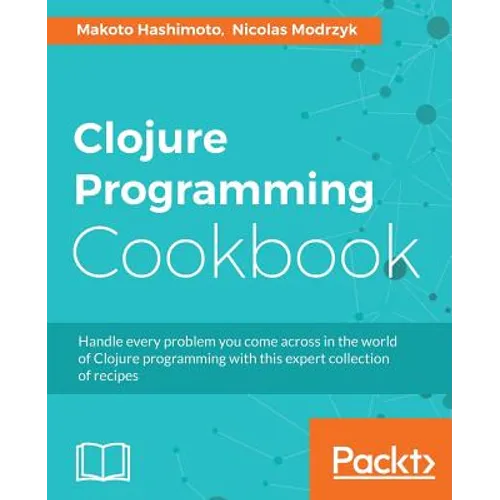 Clojure Programming Cookbook