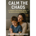 Calm the Chaos: A Parent's Polyvagal Guide to Neurodivergent Children