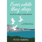 Even While They Sleep: My Life as a Sussex Funeral Director - Paperback