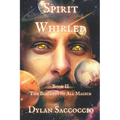 Spirit Whirled: The Blackest of All Magick