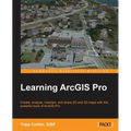 Learning ArcGIS Pro