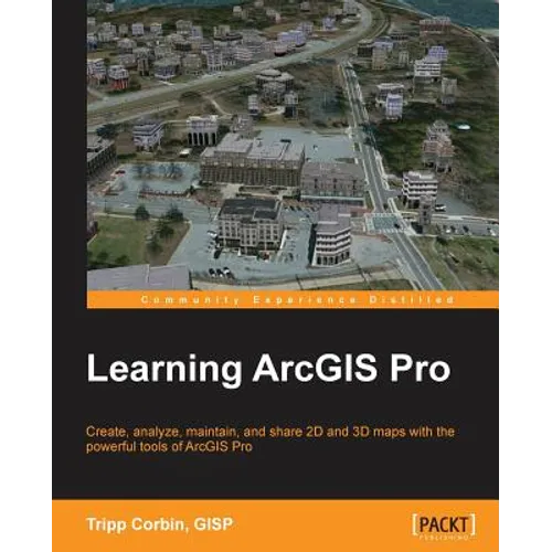 Learning ArcGIS Pro
