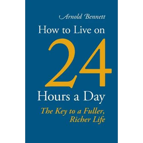 How to Live on 24 Hours a Day