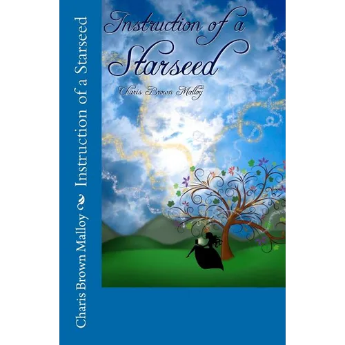 Instruction of a Starseed