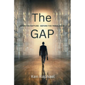 The Gap: After the Rapture - Before the Tribulation