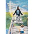 The Divine Mystery Revealed: The Book of Answers