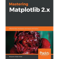 Mastering Matplotlib 2.x