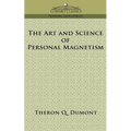 The Art and Science of Personal Magnetism
