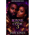 Ronnie and Clyde 3: The Finale