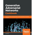 Generative Adversarial Networks Cookbook