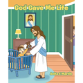 God Gave Me Life