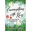 Conversations With Kris: Letters between a Mom and her Murdered Son