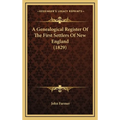 A Genealogical Register Of The First Settlers Of New England (1829)