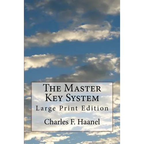 The Master Key System: Large Print Edition