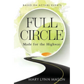 Full Circle: Made for the Highway