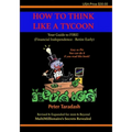 How To Think Like A Tycoon: Your Guide to FIRE!