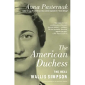 The American Duchess: The Real Wallis Simpson