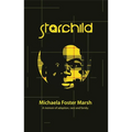 Starchild: A Memoir of Adoption, Race, and Family