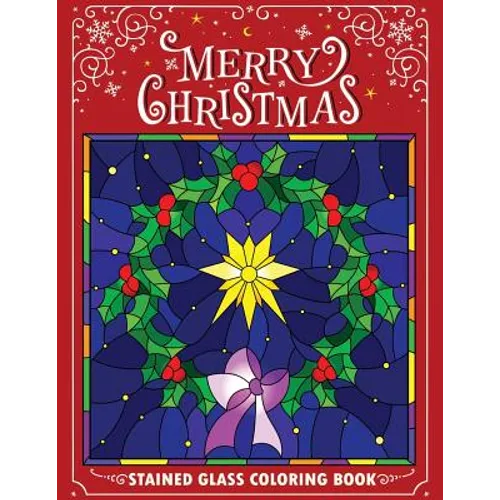 Merry Christmas Stain Glass Coloring Book: Fun, Easy, and Relaxing Coloring Pages for Adults