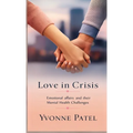 Love in Crisis: Emotional Affairs and Their Mental Health Challenges