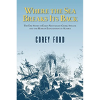 Where the Sea Breaks Its Back: The Epic Story of the Early Naturalist Georg Steller and the Russian Exploration of Alaska - Paperback