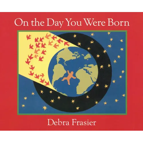 On the Day You Were Born Board Book