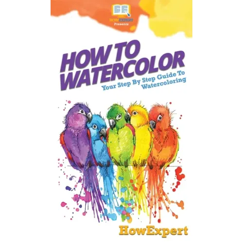 How To Watercolor: Your Step By Step Guide To Watercoloring