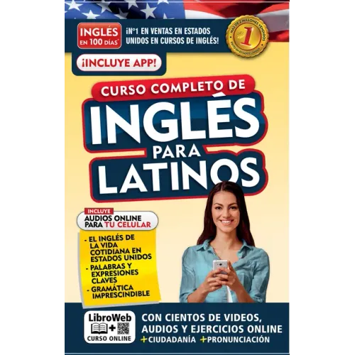 Inglés En 100 Días. Inglés Para Latinos. Nueva Edición / English in 100 Days. the Latino's Complete English Course