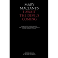 I Await the Devil's Coming: Annotated & Unexpurgated