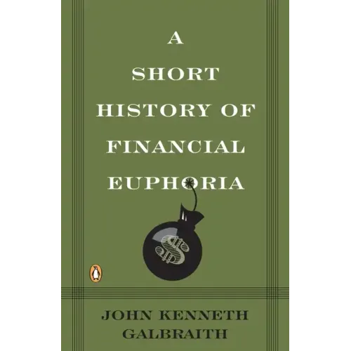A Short History of Financial Euphoria