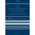 The Development of Ethics: Volume 1: A Historical and Critical Study Volume I: From Socrates to the Reformation