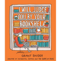 I Will Judge You by Your Bookshelf