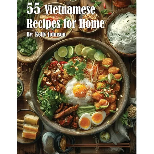 55 Vietnamese Recipes for Home