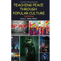 Teaching Peace Through Popular Culture